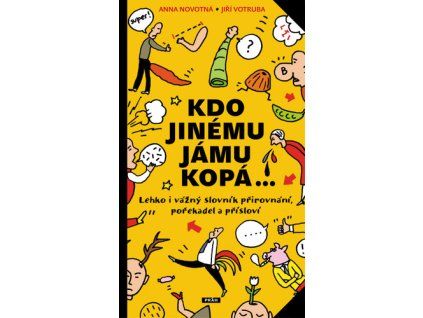 Kdo jinému jámu kopá