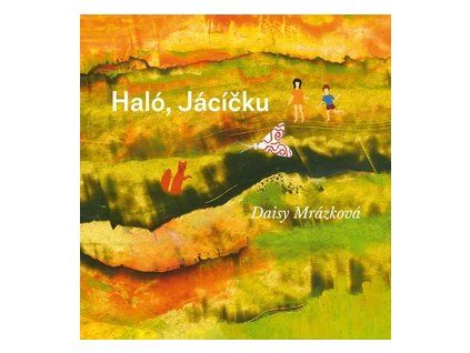 Haló, Jácíčku