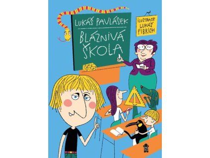 Bláznivá škola