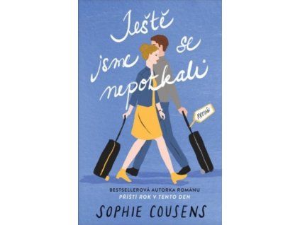 Ještě jsme se nepotkali