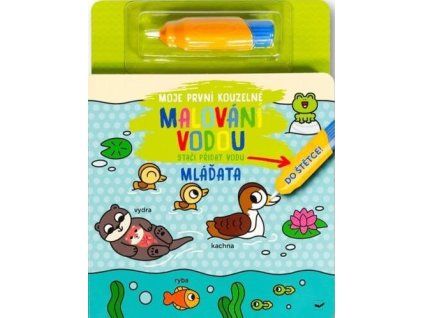 Moje první kouzelné malování vodou Mláďata