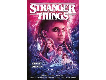 Stranger Things Křest ohněm