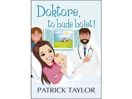 Doktore, to bude bolet!
