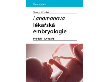 Langmanova lékařská embryologie