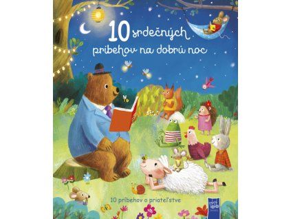 10 srdečných príbehov na dobrú noc