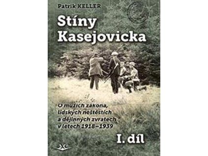 Stíny Kasejovicka 1. díl