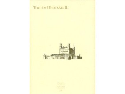 Turci v Uhorsku II.