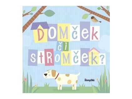 Domček či stromček?