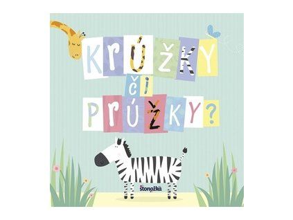 Krúžky či prúžky?