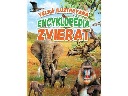 Veľká ilustrovaná encyklopédia zvierat