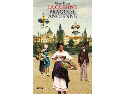 La Cuisine pragoise ancienne