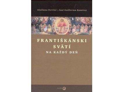 Františkánski svätí na každý deň