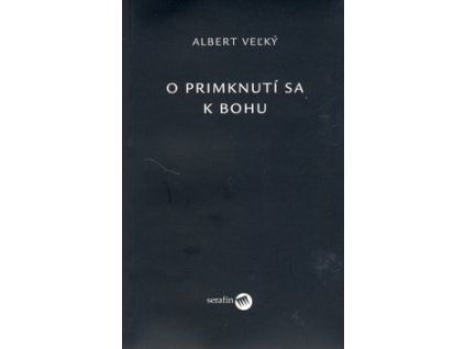 O primknutí sa k Bohu