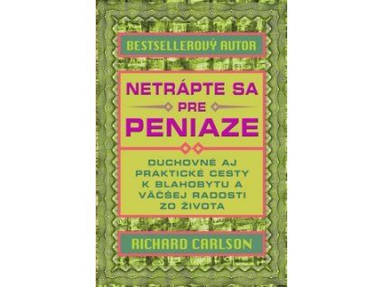 Netrápte sa pre peniaze