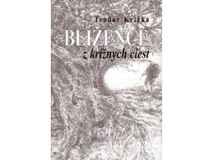 Blížence z krížnych ciest