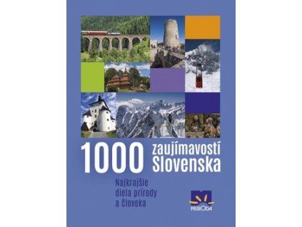 1000 zaujímavostí Slovenska