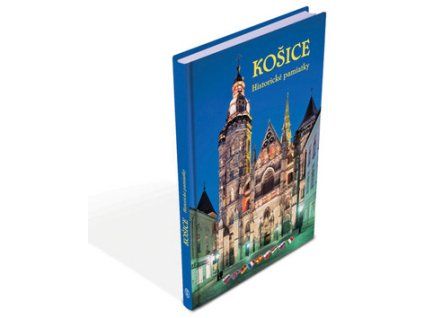 Košice Historické pamiatky
