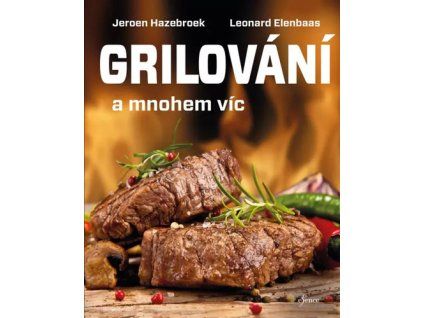 Grilování a mnohem víc