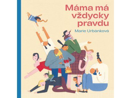 Máma má vždycky pravdu