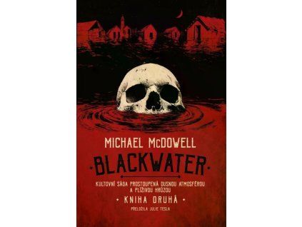 Blackwater Kniha druhá