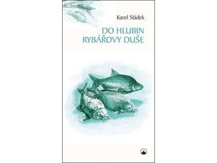 Do hlubin rybářovy duše