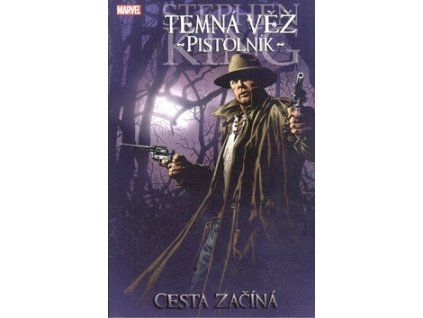Temná věž Pistolník Cesta začíná