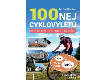 100 nej cyklovýletů na e-kolech po Moravě a Slezsku