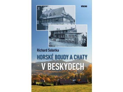 Horské boudy a chaty v Beskydech