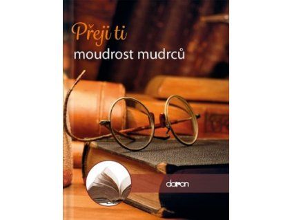 Přeji ti moudrost mudrců