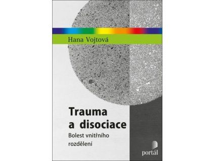 Trauma a disociace