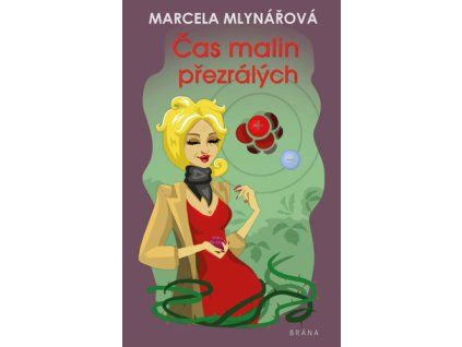 Čas malin přezrálých