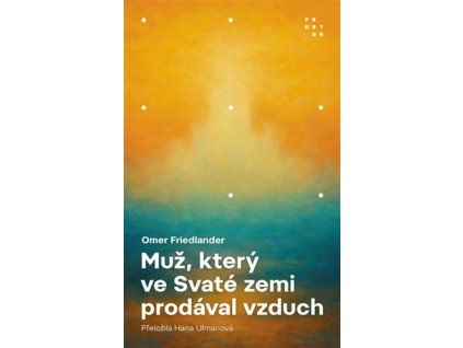 Muž, který ve Svaté zemi prodával vzduch