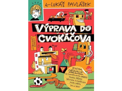 Výprava do Cvokáčova