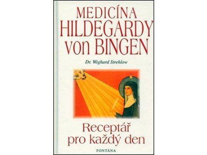 Medicína Hildegardy von Bingen