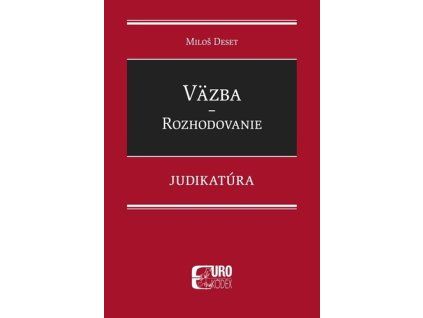 Väzba Rozhodovanie