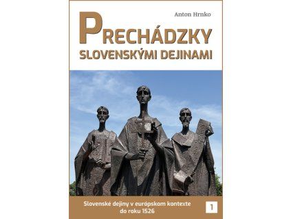Prechádzky slovenskými dejinami