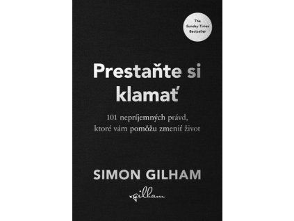 Prestaňte si klamať