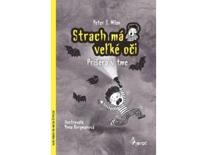 Strach má veľké oči