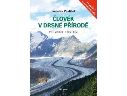 Člověk v drsné přírodě