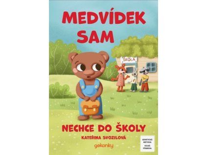 Medvídek Sam nechce do školy
