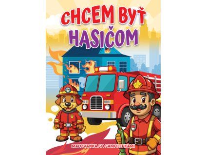 Chcem byť hasičom