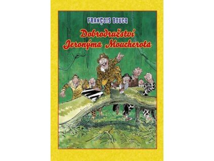 Dobrodružství Jeronýma Moucherota