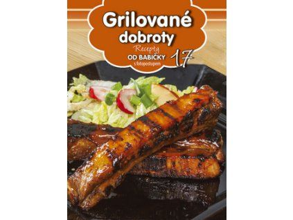 Recepty od babičky 17 Grilované dobroty