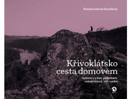 Křivoklátsko. Cesta domovem