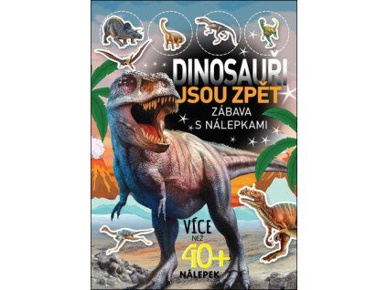 Dinosauři jsou zpět