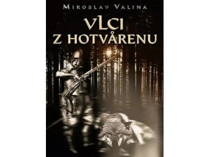 Vlci z Hotvarenu