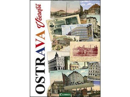 Ostrava včerejší