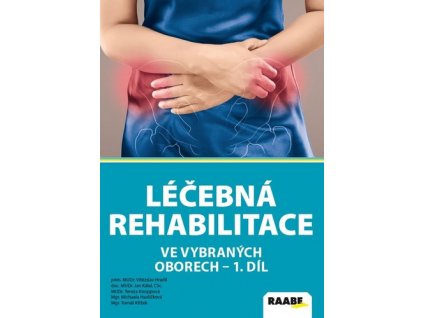 Léčebná rehabilitace ve vybraných oborech - 1. díl