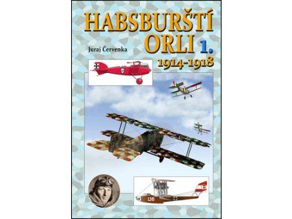 Habsburští orli 1. 1914-1918