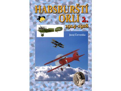 Habsburští orli 2. 1914-1918